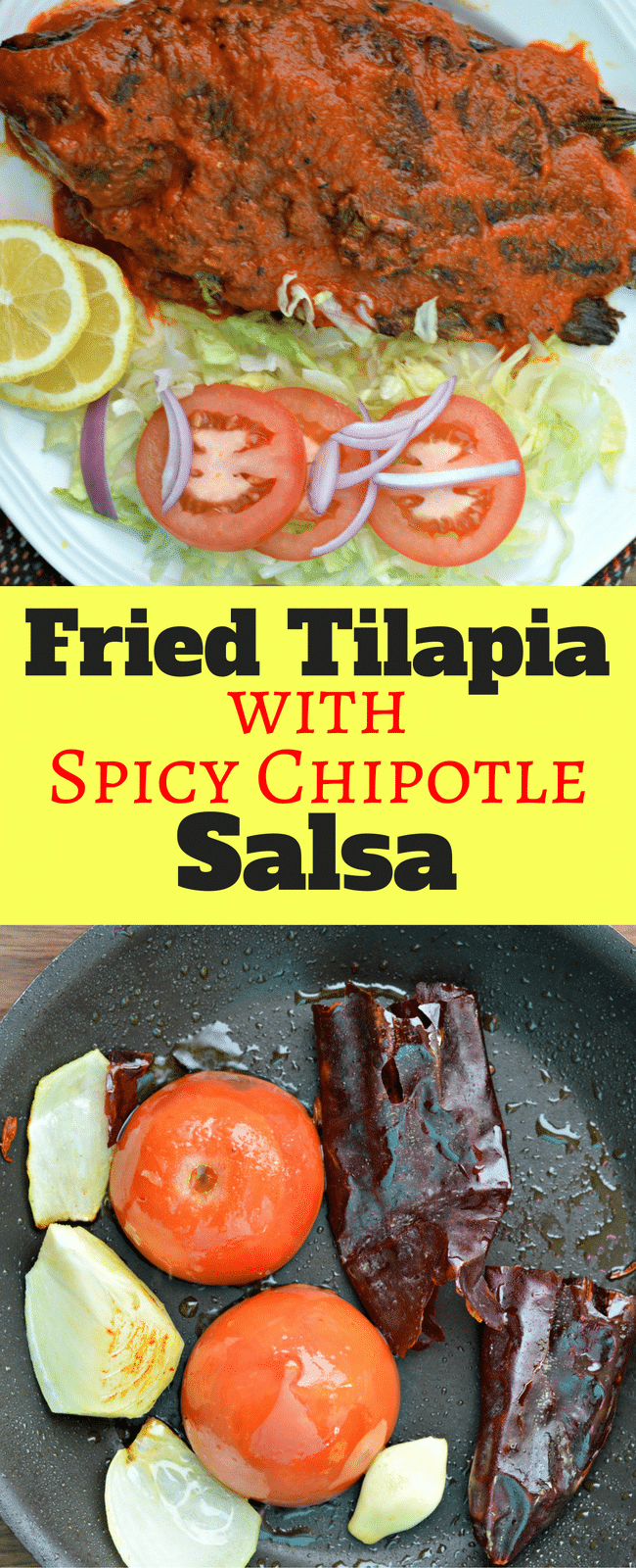 Fried Tilapia with Spicy Chipotle Salsa - My Latina Table