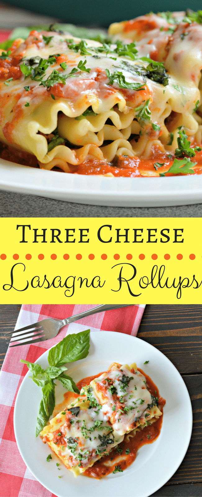 The Most Amazing Three Cheese Lasagna Rollups Recipe