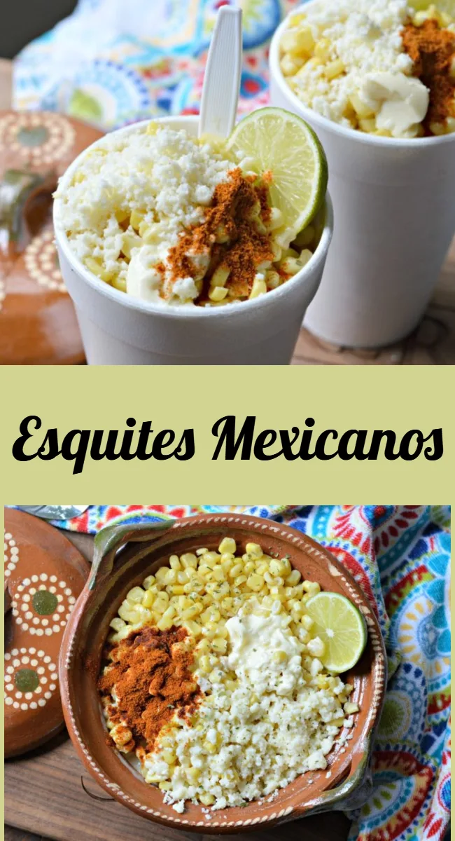 Esquites Mexicanos! - My Latina Table